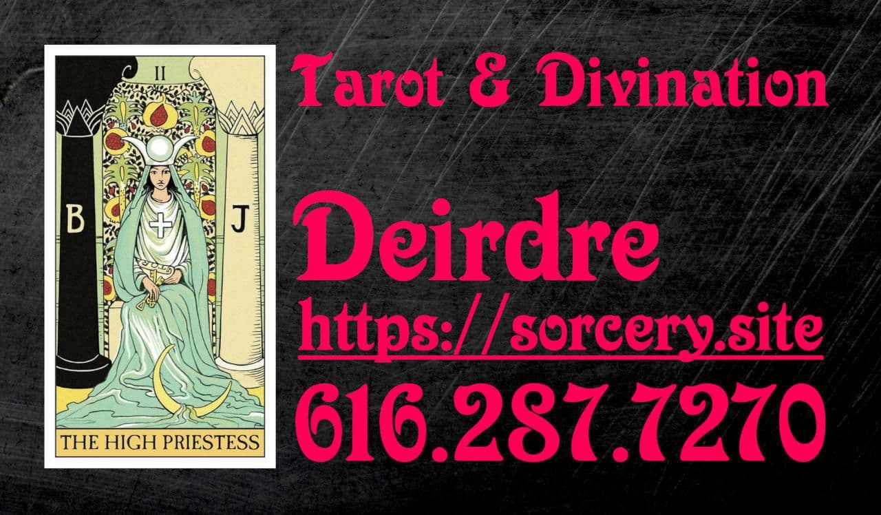 Tarot and Divination | Deirdre | https://sorcery,site | 616-287-7270